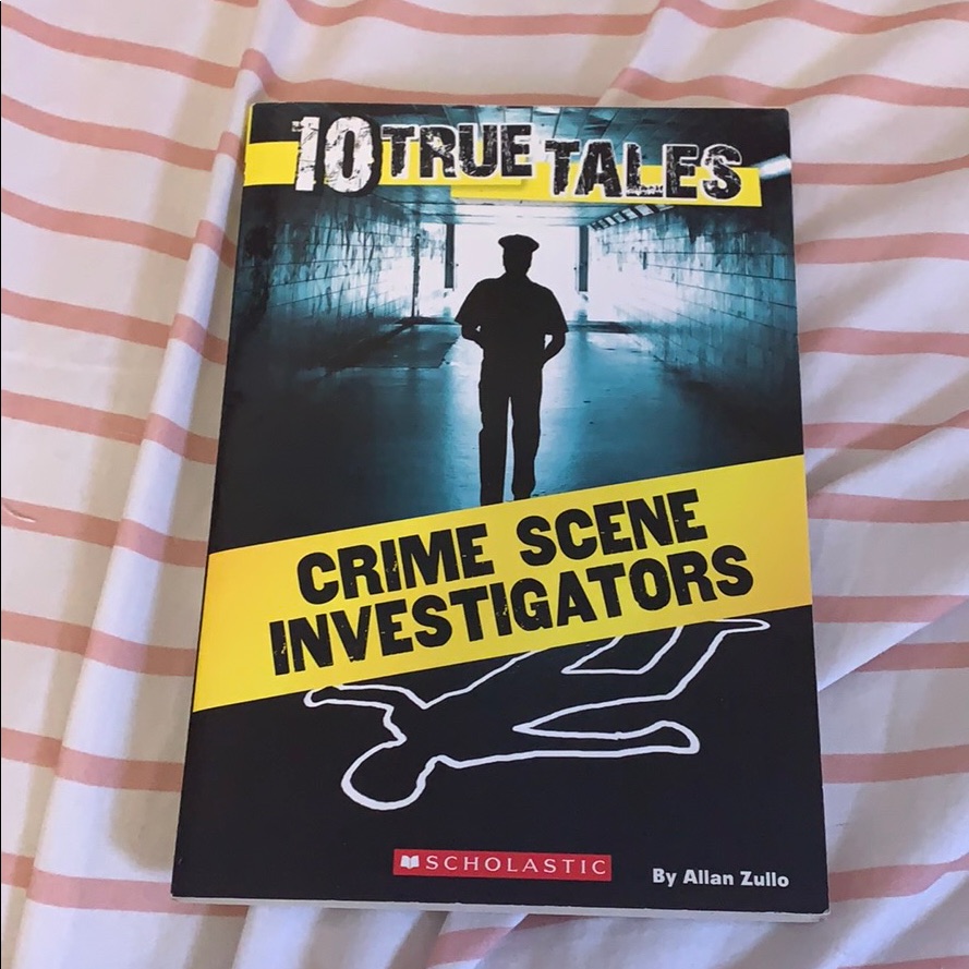 10 True Tales Crime Scene Investigators Book 10 True Tales Crime Scene Investigators Book